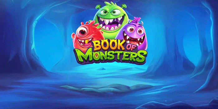 Tips Dan Trik Mudah Jackpot di Slot Book of Monsters